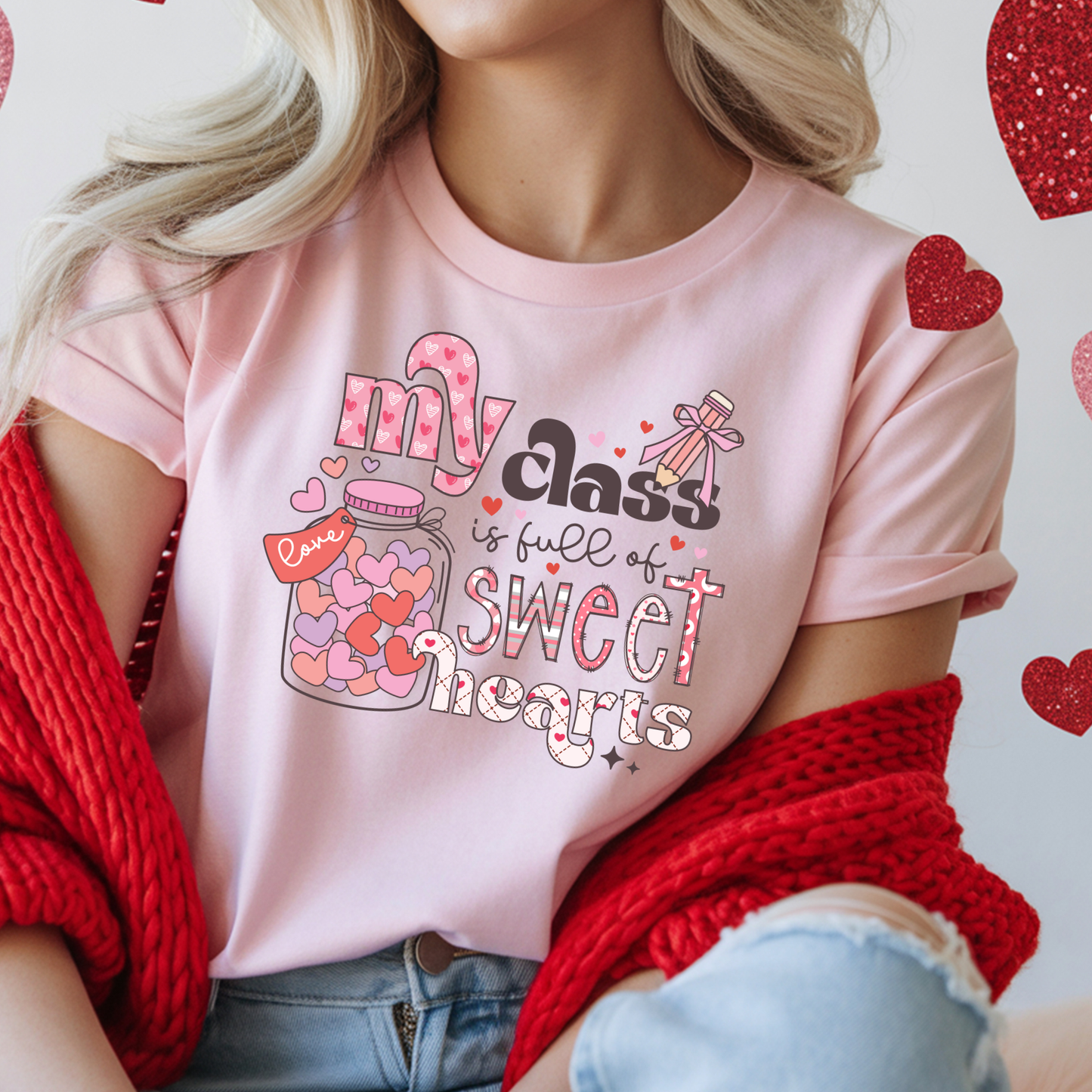 My Class is full of Sweet Hearts