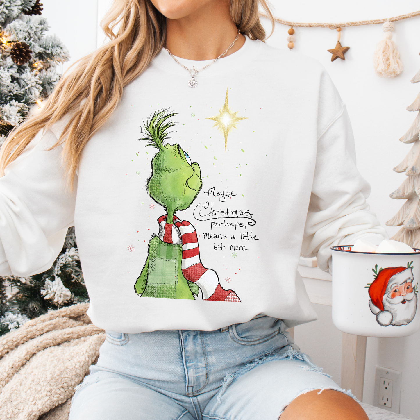 *Maybe Christmas Perhaps, means a little bit more* Grinch Tees & Sweatshirts