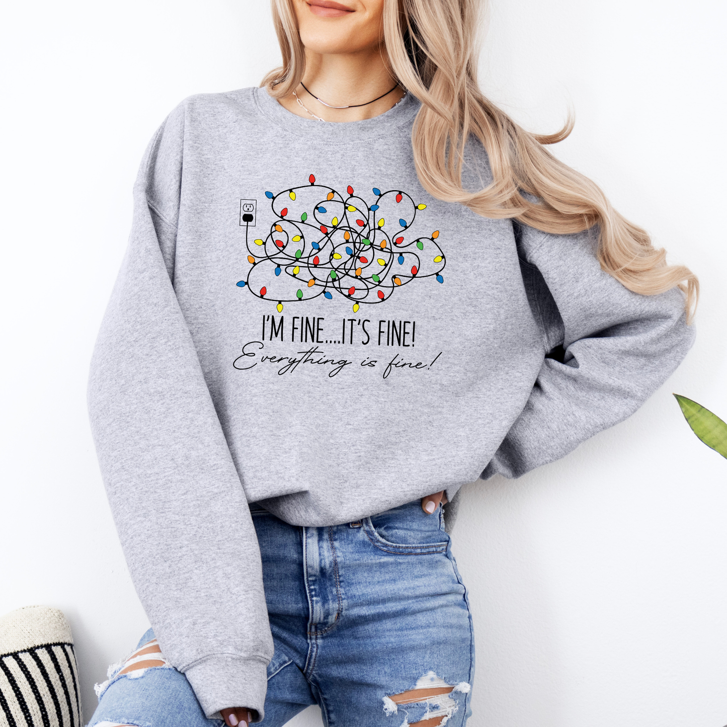 I'M FINE IT'S FINE FUNNY CHRISTMAS SWEATSHIRTS