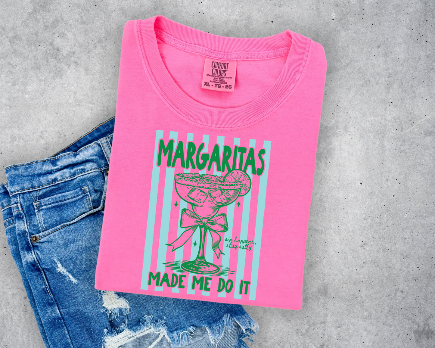 MARGARITAS MADE ME DO IT