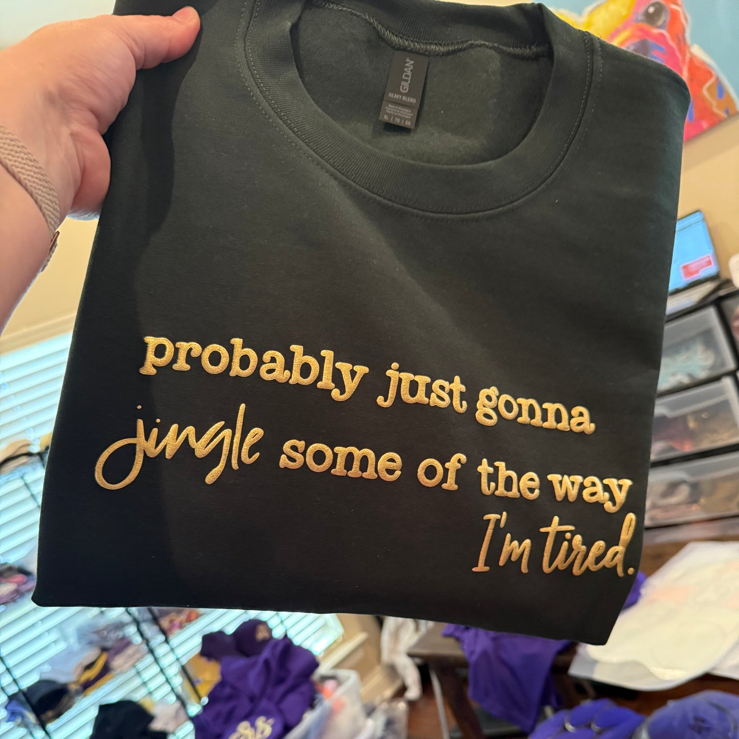 “I’m Tired” Puff Christmas Humor sweatshirt