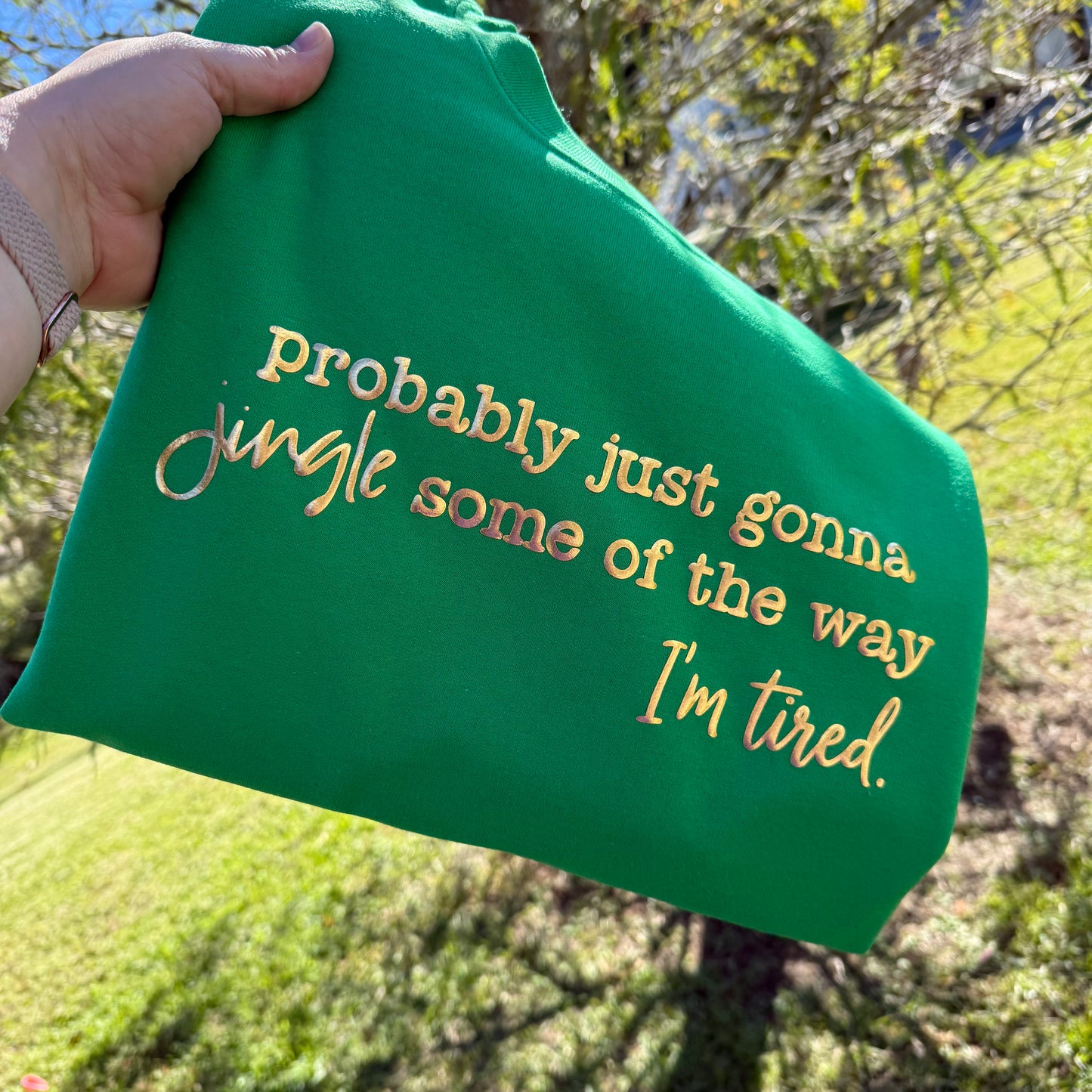 “I’m Tired” Puff Christmas Humor sweatshirt