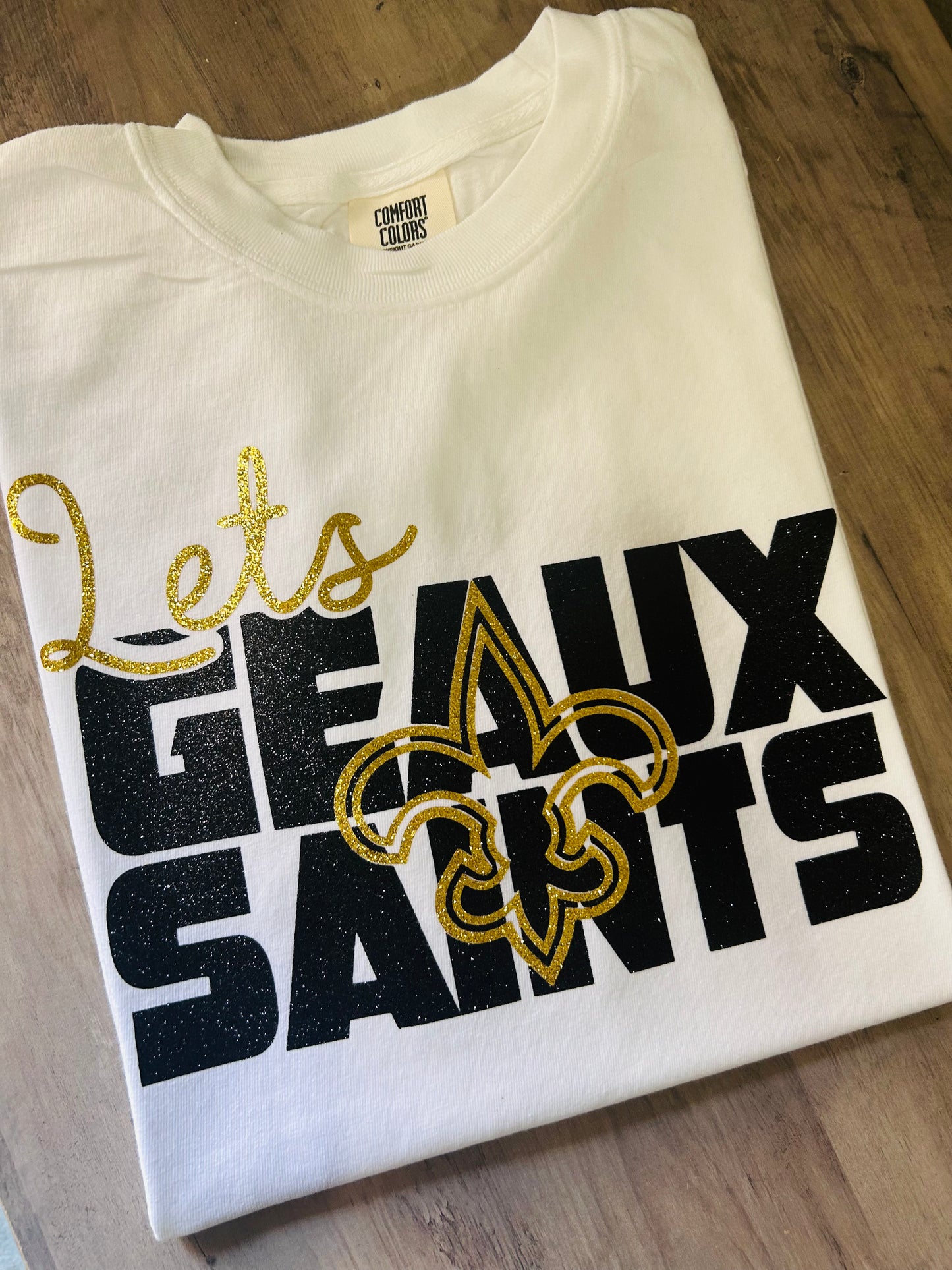 REAL GLITTER LET'S GEAUX SAINTS TEES & SWEATSHIRTS