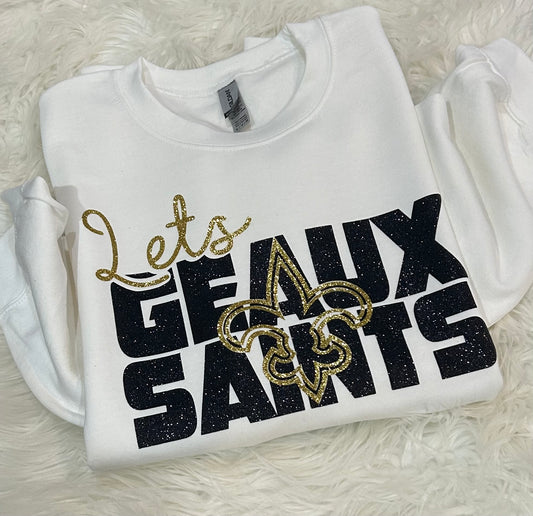 REAL GLITTER LET'S GEAUX SAINTS TEES & SWEATSHIRTS
