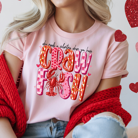 Who needs a Valentine when you have CRAWFISH